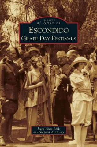 Книга Escondido Grape Day Festivals Lucy Jones Berk