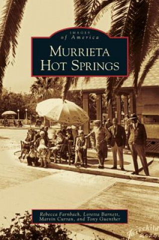 Kniha Murrieta Hot Springs Rebecca Farnbach