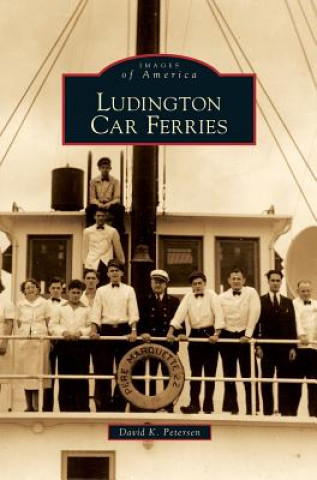 Książka Ludington Car Ferries David K. Petersen