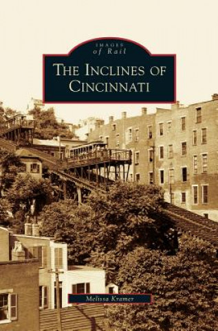 Книга Inclines of Cincinnati Melissa Kramer