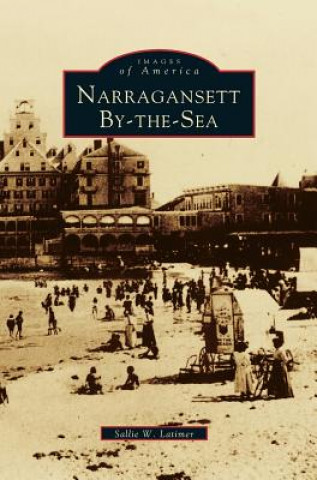 Książka Narragansett By-The-Sea Sallie W. Latimer