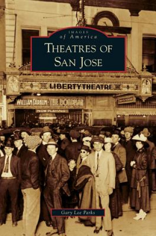 Kniha Theatres of San Jose Gary Lee Parks