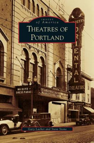 Kniha Theatres of Portland Gary Lacher