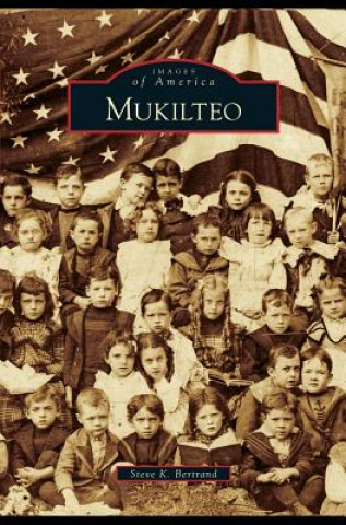 Livre Mukilteo Steve K. Bertrand