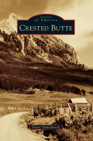 Kniha Crested Butte Duane Vandenbusche