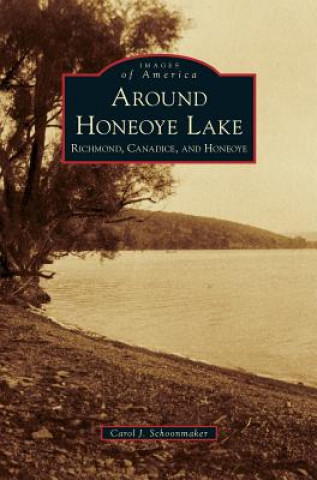 Carte Around Honeoye Lake Carol J. Schoonmaker