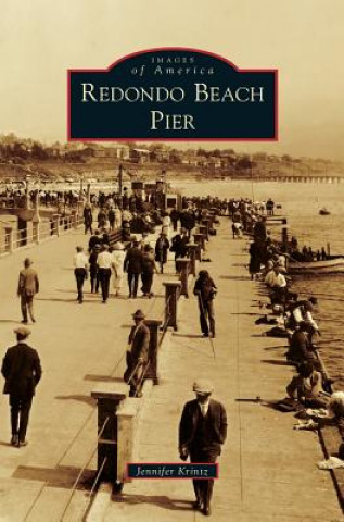 Kniha Redondo Beach Pier Jennifer Krintz