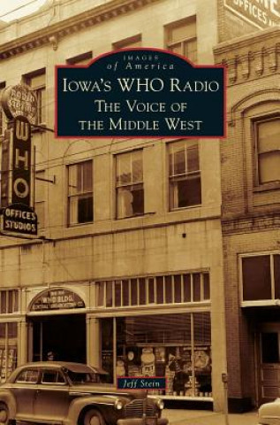 Kniha Iowa's WHO Radio Jeff Stein