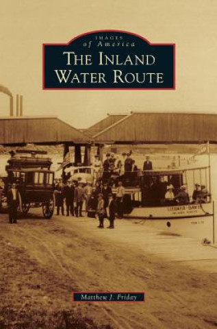 Könyv Inland Water Route Matthew J. Friday