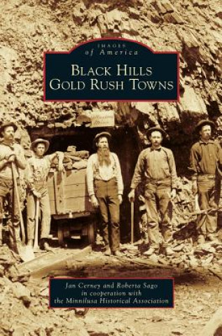 Carte Black Hills Gold Rush Towns Jan Cerney