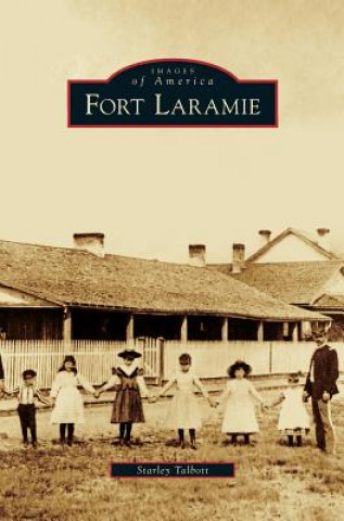 Kniha Fort Laramie Starley Talbott