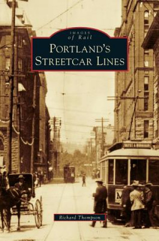 Książka Portland's Streetcar Lines Richard Thompson