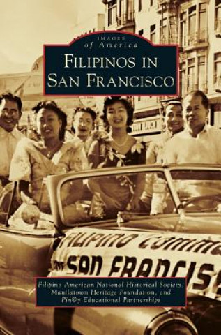 Książka Filipinos in San Francisco Pin@y Educational Partnerships