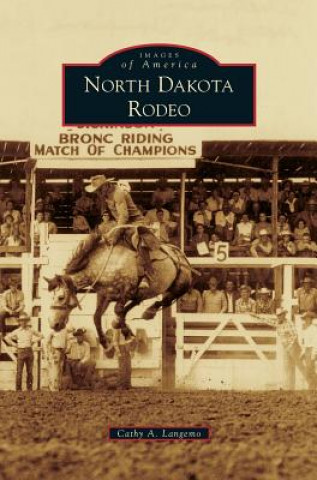 Kniha North Dakota Rodeo Cathy a. Langemo