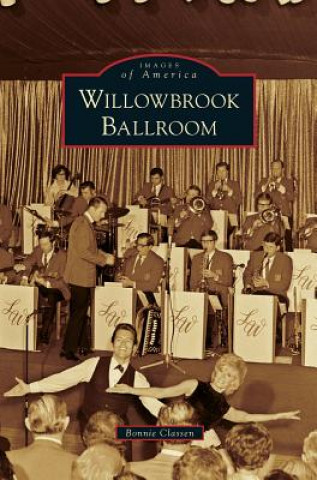Buch Willowbrook Ballroom Bonnie Classen