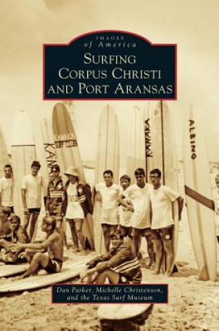 Libro Surfing Corpus Christi and Port Aransas Dan Parker