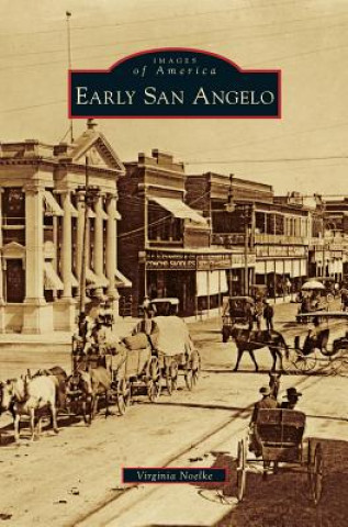 Kniha Early San Angelo Virginia Noelke
