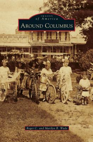 Book Around Columbus Roger C. Wade