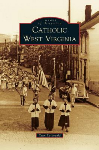 Carte Catholic West Virginia Ryan Rutkowski