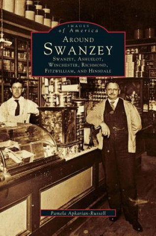 Carte Around Swanzey, Ashuelot, Winchester, Richmond, Fitzwilliam and Hinsdale Pamela Apkarian-Russell