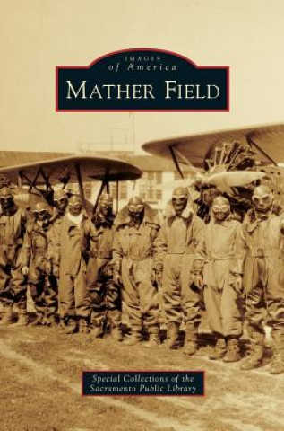 Kniha Mather Field Special Collections of the Sacramento Pu