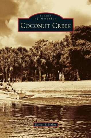 Libro Coconut Creek Daniel T. Hobby