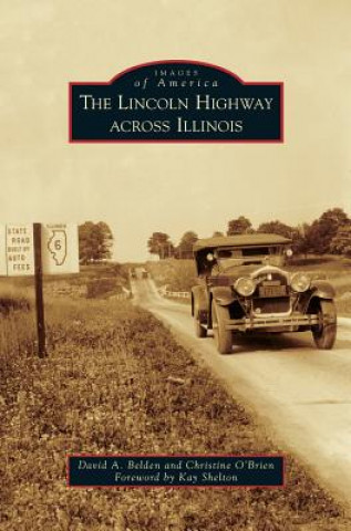 Książka Lincoln Highway Across Illinois David a. Belden