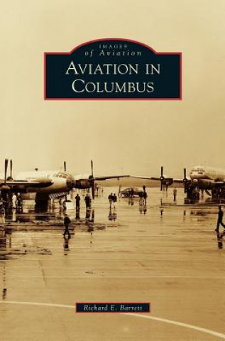 Książka Aviation in Columbus Richard E. Barrett