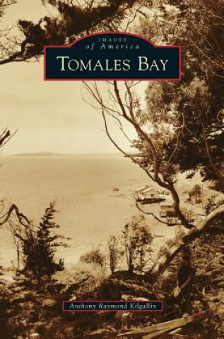 Buch Tomales Bay Anthony Raymond Kilgallin