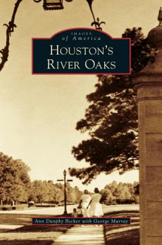 Książka Houston's River Oaks Ann Dunphy Becker