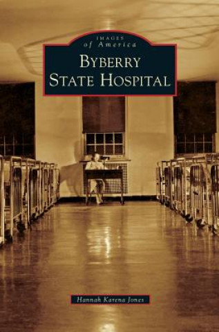 Kniha Byberry State Hospital Hannah Karena Jones