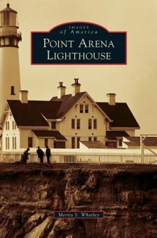 Książka Point Arena Lighthouse Merita S. Whatley