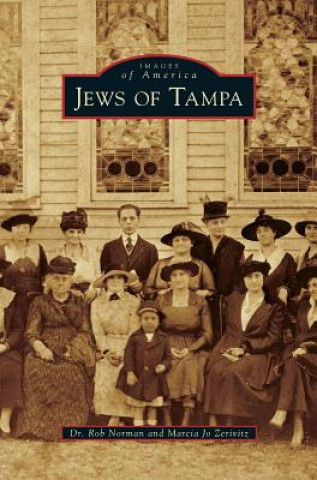 Carte Jews of Tampa Marcia Jo Zerivitz