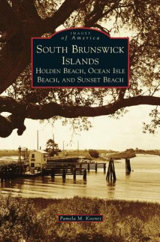 Kniha South Brunswick Islands Pamela M. Koontz