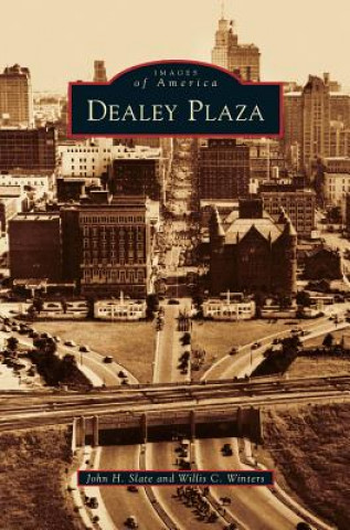 Kniha Dealey Plaza John H. Slate