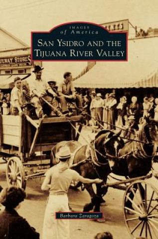 Carte San Ysidro and the Tijuana River Valley Barbara Zaragoza