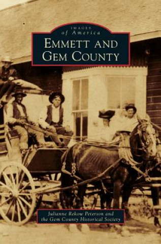 Könyv Emmett and Gem County Julianne Rekow Peterson