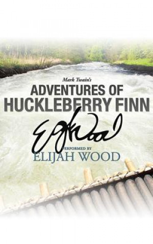 Audio Adventures of Huckleberry Finn Mark Twain