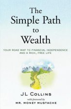 Könyv The Simple Path to Wealth J. L. Collins