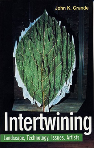 Knjiga Intertwining John K. Grande