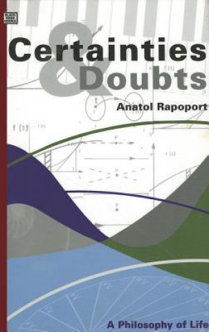 Livre Certainties and Doubts Anatol Rapoport