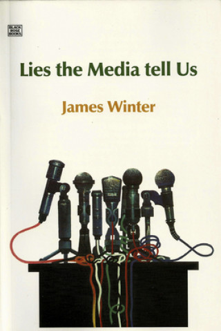 Carte Lies The Media Tell Us James Winter