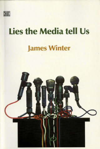 Buch Lies The Media Tell Us James Winter