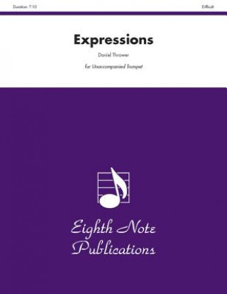 Книга Expressions: Difficult: For Unaccompanied Trumpet Daniel Thrower