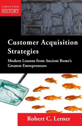 Kniha Customer Acquisition Strategies Robert C. Lerner