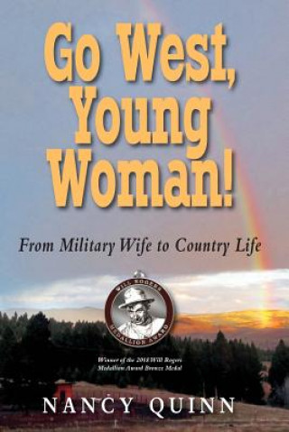 Kniha Go West, Young Woman! Nancy Quinn