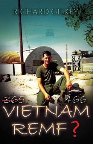 Carte Vietnam Remf Richard Gilkey