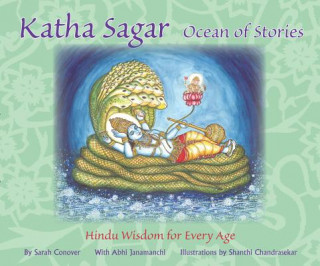 Книга Katha Sagar, Ocean of Stories: Hindu Wisdom for Every Age Sarah Conover