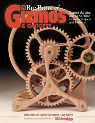 Książka Big Book of Gizmos & Gadgets Bob Gilsdorf
