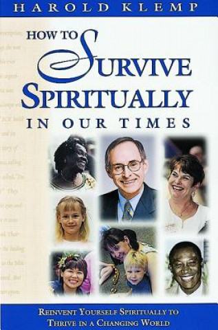 Buch How to Survive Spirituality in Our Times: Reinvent Yourself Spiritually to Thrive in a Changing World Harold Klemp